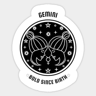 Gemini ♊ Bold Since Birth Zodiac Sign Astrological Sign Horoscope Sticker
